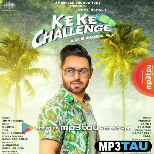 Ke-Ke-Challenge Jimmy Mahal mp3 song lyrics